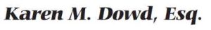 Karen M. Dowd, Esq.